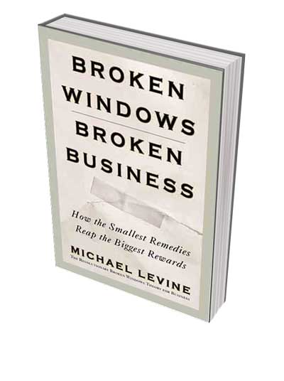 Broken Windows, Broken Business - Farkas Consulting - Mission Profitable™